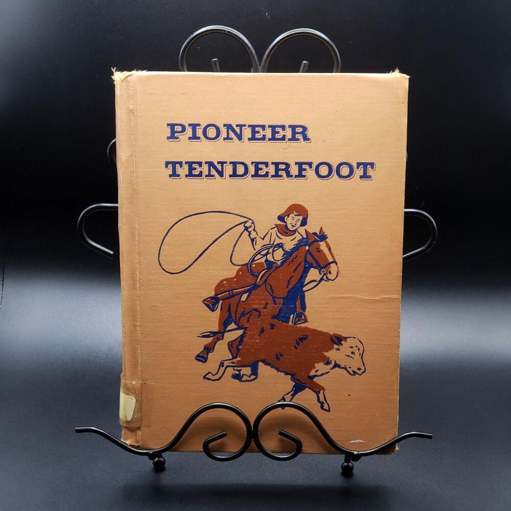 Pioneer TenderFoot  Pioneer Series By Irene Estep Pictures By Berthold Tiedemann